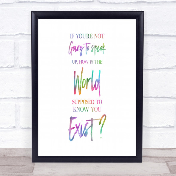 Not Speaking Up Rainbow Quote Print