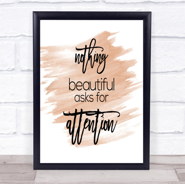 Nothing Beautiful Quote Print Watercolour Wall Art