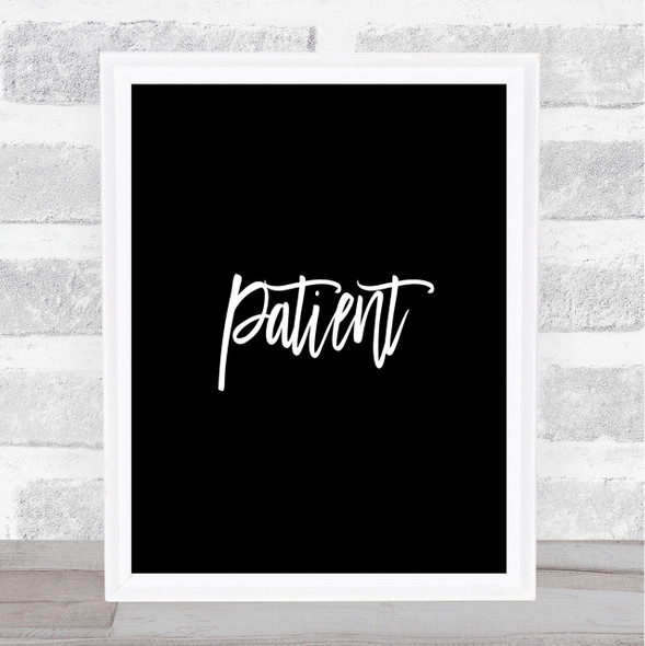 Patient Quote Print Black & White