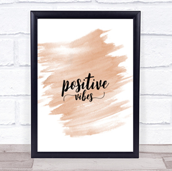 Positive Vibes Quote Print Watercolour Wall Art