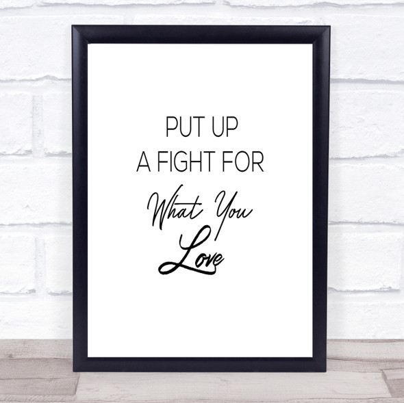Put Up A Fight Quote Print Poster Typography Word Art Picture