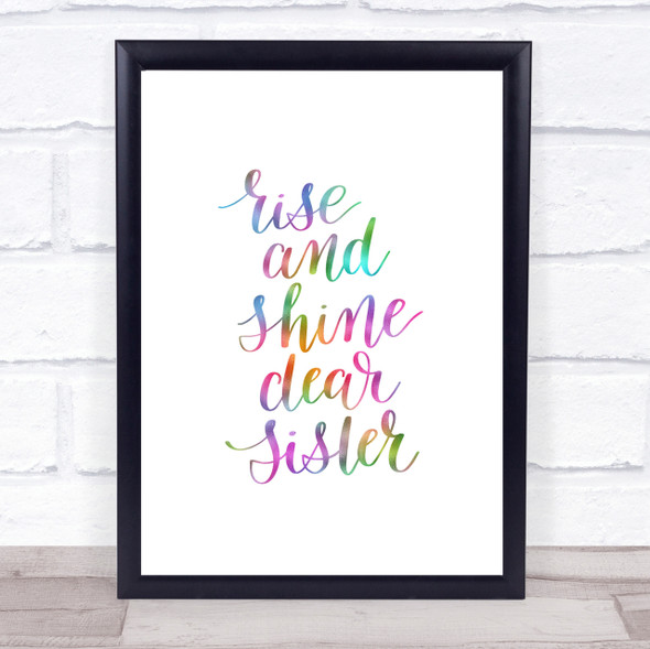 Rise Shine Sister Rainbow Quote Print