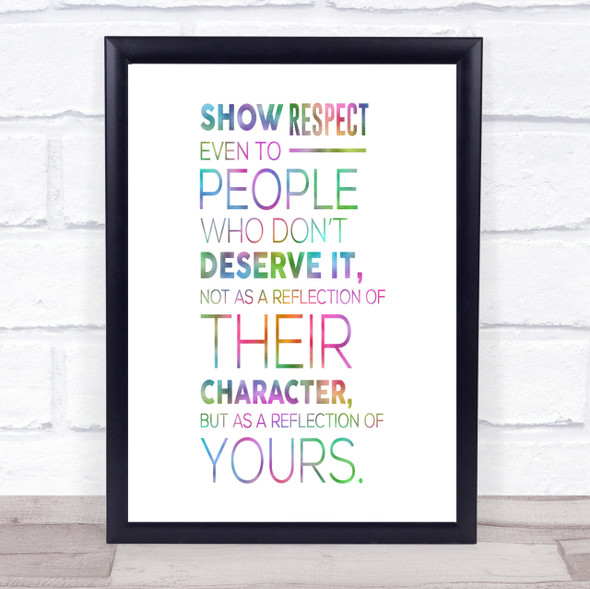 Show Respect Rainbow Quote Print