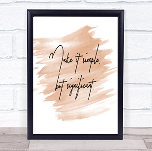 Simple But Significant Quote Print Watercolour Wall Art