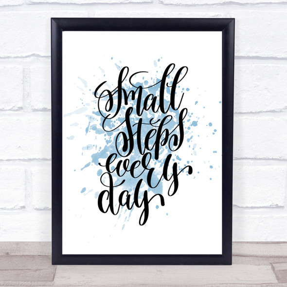 Small Steps Every Day Inspirational Quote Print Blue Watercolour Poster