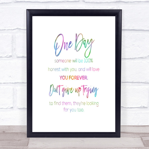 Someone Will Be Rainbow Quote Print
