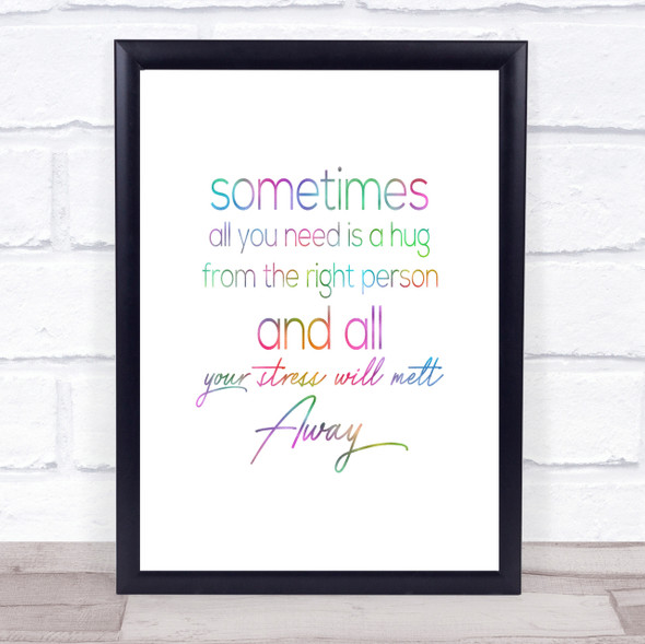 Sometimes All You Need Rainbow Quote Print