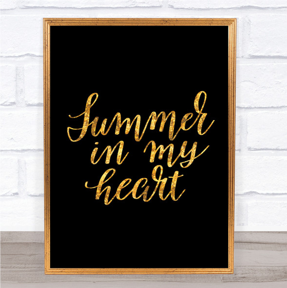 Summer In Heart Quote Print Black & Gold Wall Art Picture