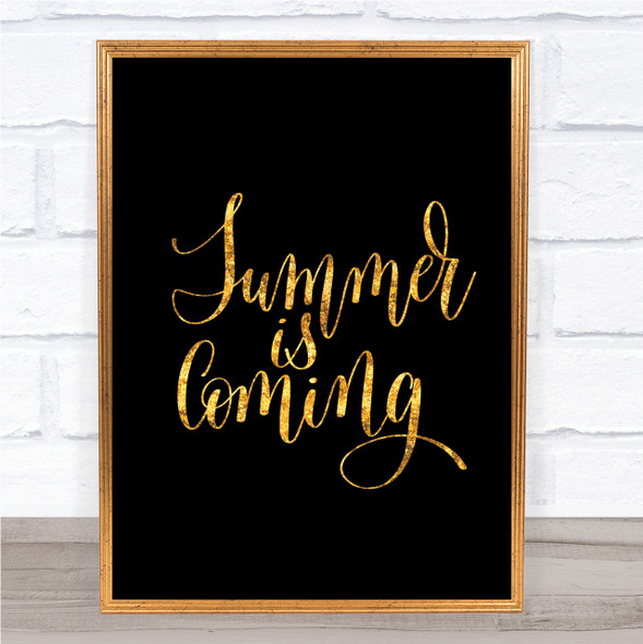 Summer Is Coming Quote Print Black & Gold Wall Art Picture