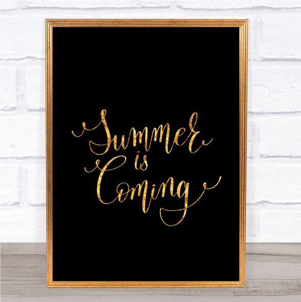 Summers Coming Quote Print Black & Gold Wall Art Picture