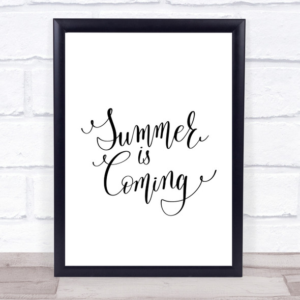 Summers Coming Quote Print Poster Typography Word Art Picture