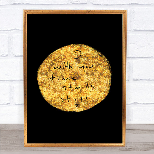Time Stands Still Quote Print Black & Gold Wall Art Picture