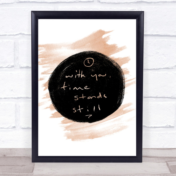 Time Stands Still Quote Print Watercolour Wall Art