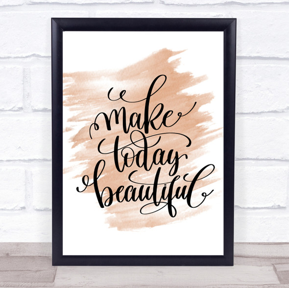 Today Beautiful Quote Print Watercolour Wall Art