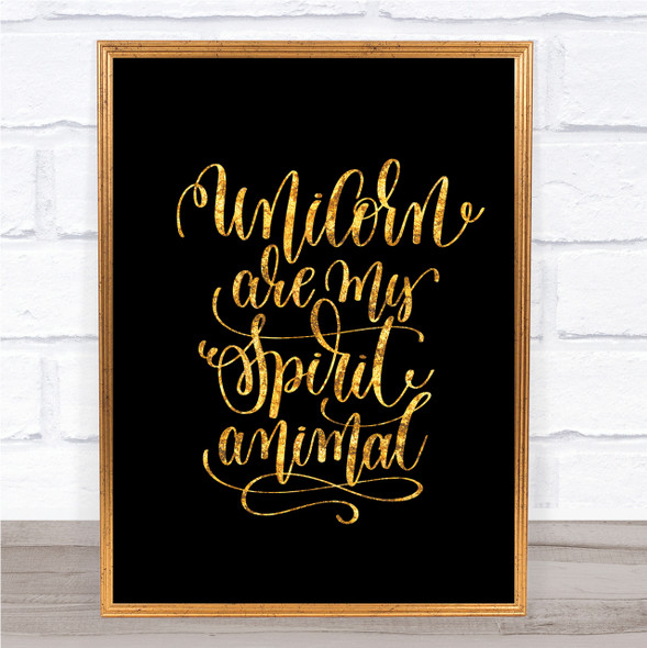 Unicorn Spirit Animal Quote Print Black & Gold Wall Art Picture