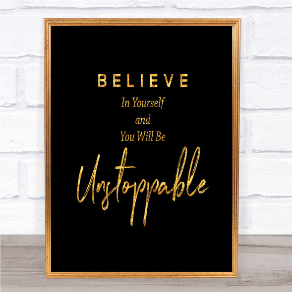 Unstoppable Quote Print Black & Gold Wall Art Picture