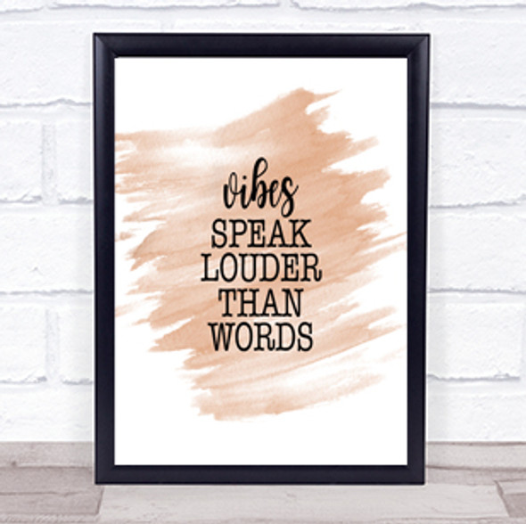 Vibes Speak Louder Quote Print Watercolour Wall Art