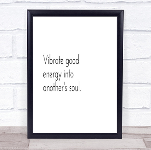 Vibrate Good Energy Quote Print Poster Typography Word Art Picture