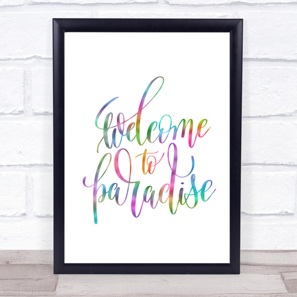 Welcome Paradise Rainbow Quote Print