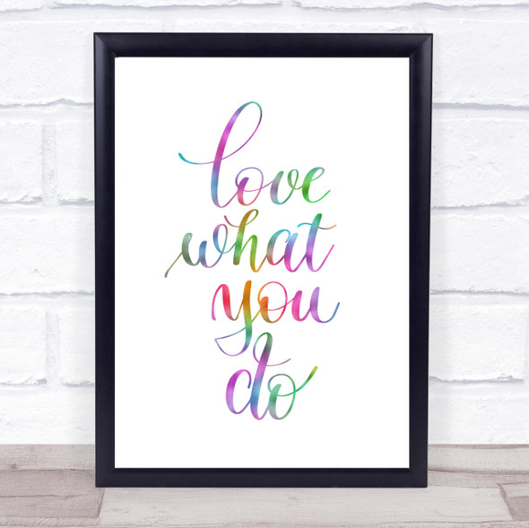 What You Do Rainbow Quote Print