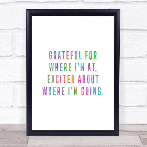 Where I'm Going Rainbow Quote Print