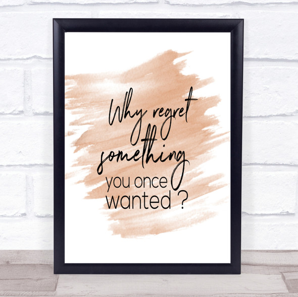Why Regret Quote Print Watercolour Wall Art