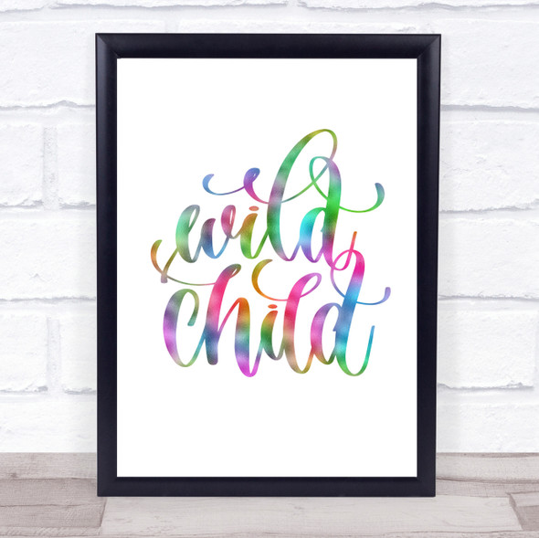 Wild Child Rainbow Quote Print