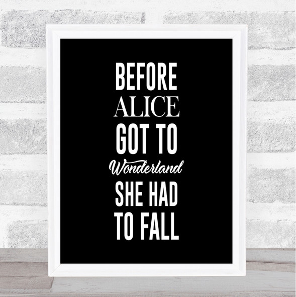 Wonderland Quote Print Black & White