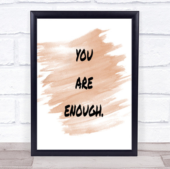 You Are Enough Quote Print Watercolour Wall Art