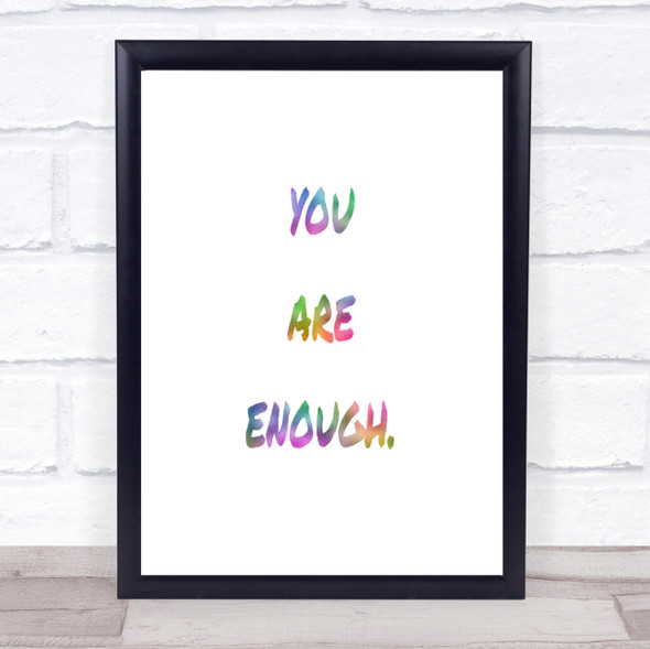 You Are Enough Rainbow Quote Print