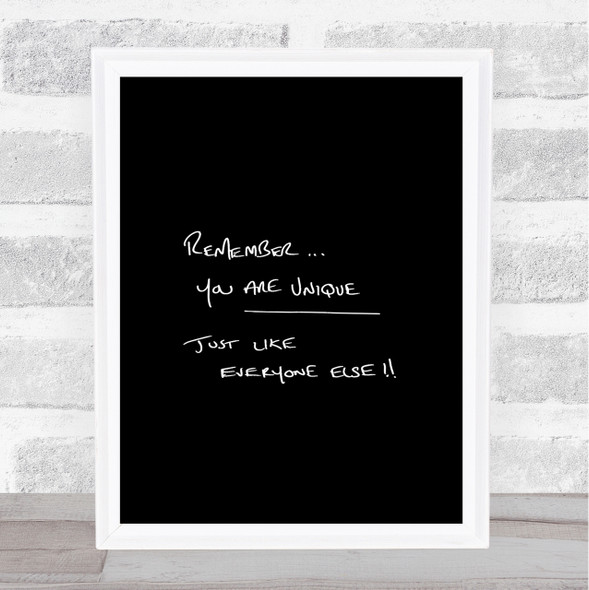 You Are Unique Quote Print Black & White
