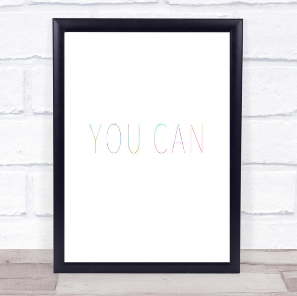 You Can Rainbow Quote Print