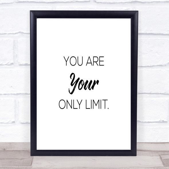 Your Limit Quote Print Poster Typography Word Art Picture