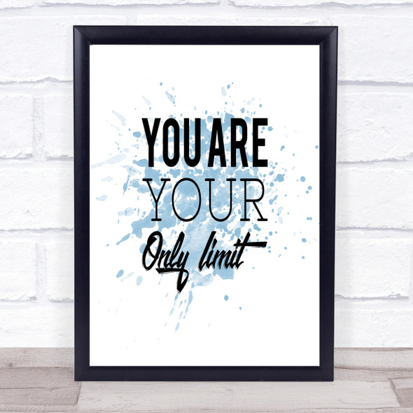 Your Only Limit Inspirational Quote Print Blue Watercolour Poster