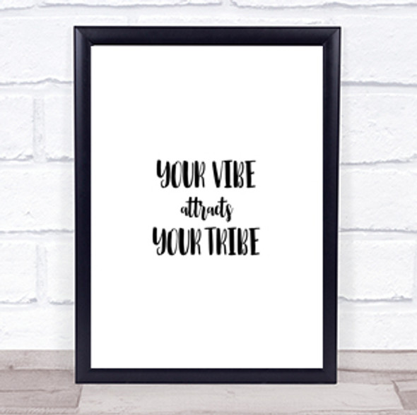 Your Vibe Quote Print Poster Typography Word Art Picture