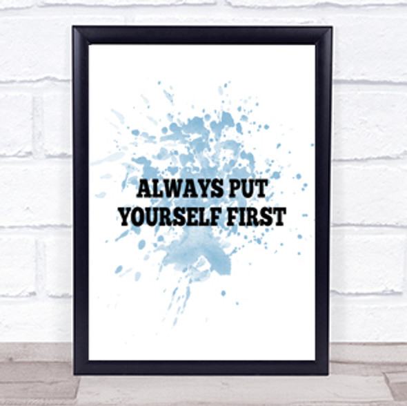 Yourself First Inspirational Quote Print Blue Watercolour Poster