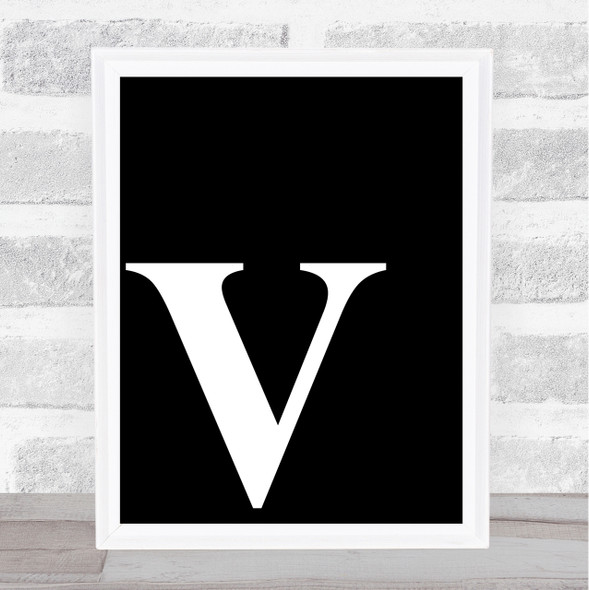 Black Initial Letter V Quote Wall Art Print