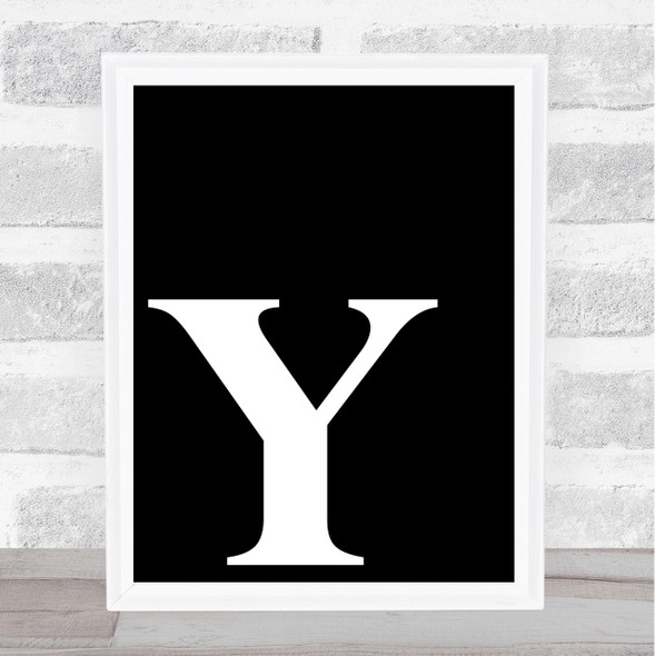 Black Initial Letter Y Quote Wall Art Print