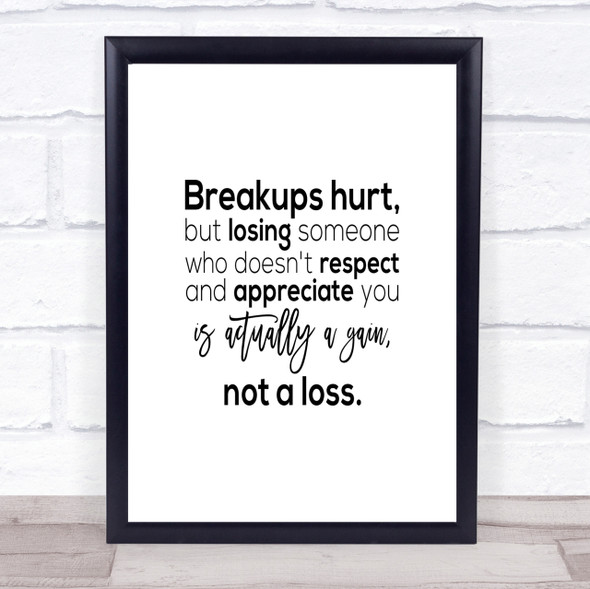 Breakups Hurt Quote Print Poster Typography Word Art Picture