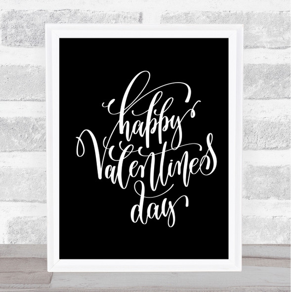 Happy Valentines Quote Print Black & White