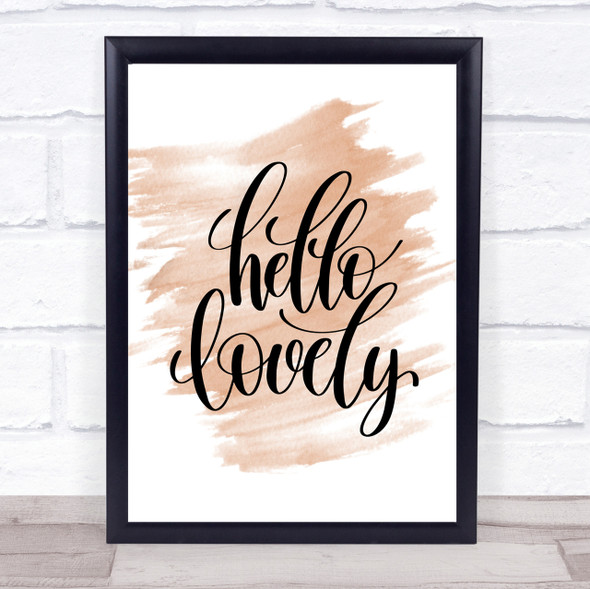 Hello Lovely Quote Print Watercolour Wall Art