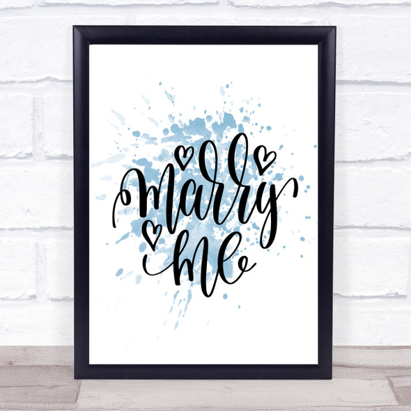 Marry Me Inspirational Quote Print Blue Watercolour Poster