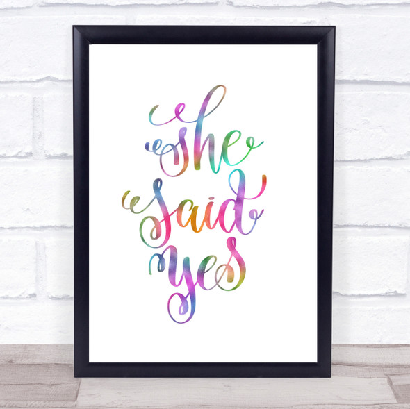 She Said Yes Rainbow Quote Print