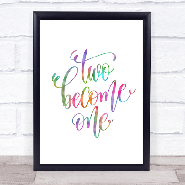 Two Become One Rainbow Quote Print
