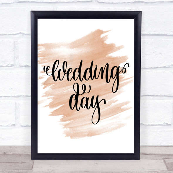 Wedding Day Quote Print Watercolour Wall Art