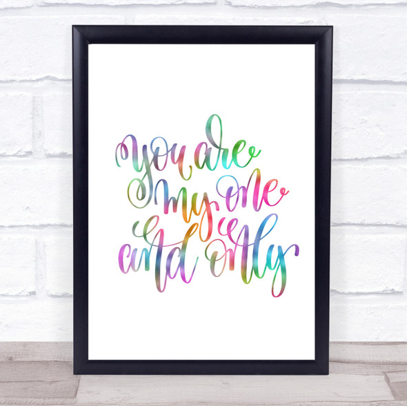 You Are My One & Only Rainbow Quote Print