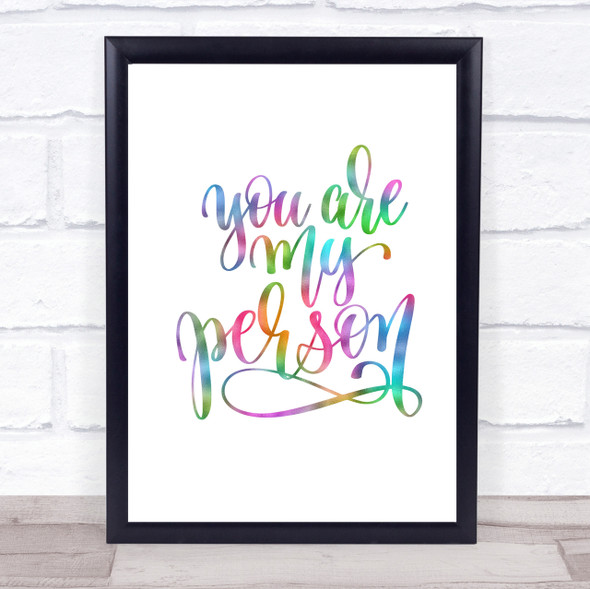 You Are My Person Rainbow Quote Print