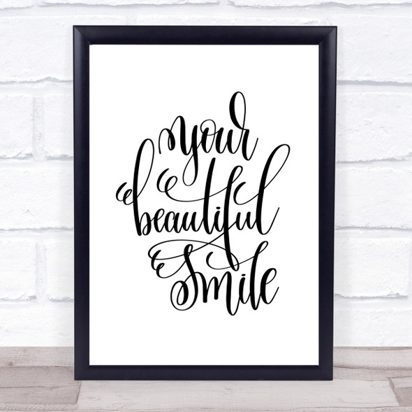 Your Beautiful Smile Quote Print Poster Typography Word Art Picture