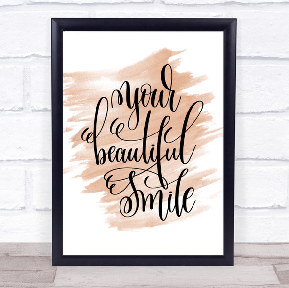 Your Beautiful Smile Quote Print Watercolour Wall Art