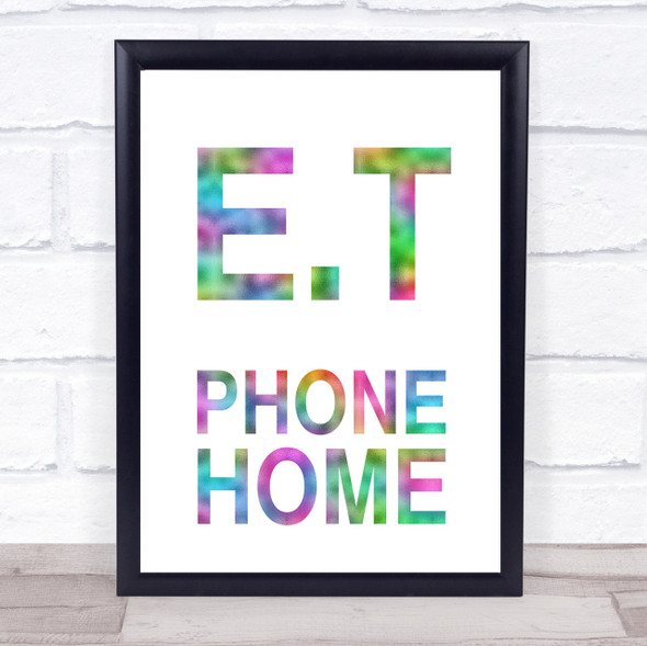 Rainbow E.T Phone Home Movie Quote Wall Art Print